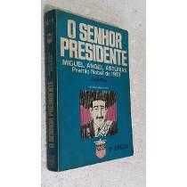 O Senhor Presidente - Miguel Ángel Asturias