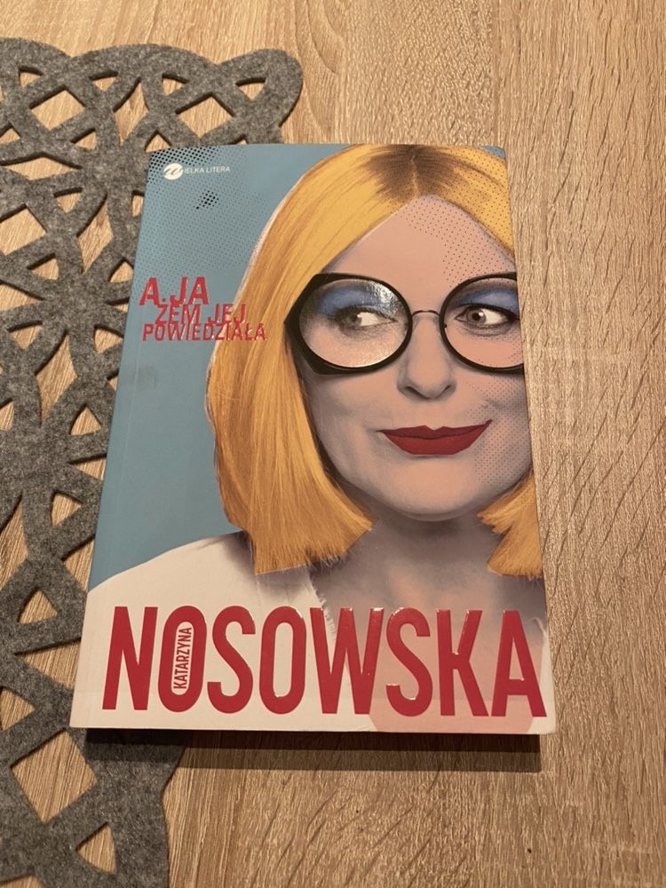 książka Katarzyna Nosowska A ja żem jej powiedziała