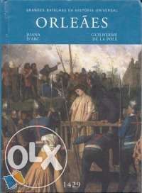 Grandes Batalhas da História Universal - Orleães - 1429