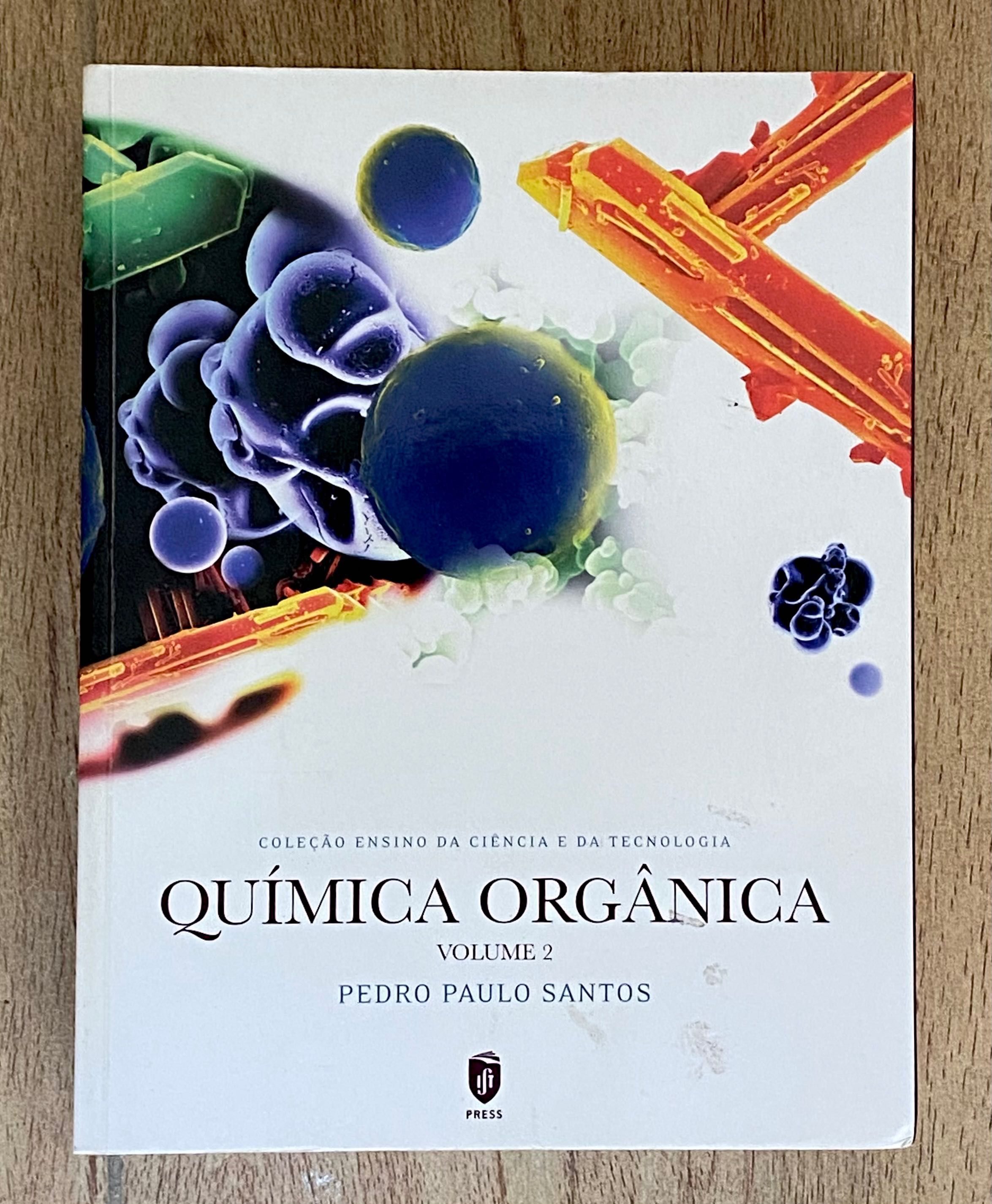 Química Orgânica - Volume 2 de Pedro Paulo Santos