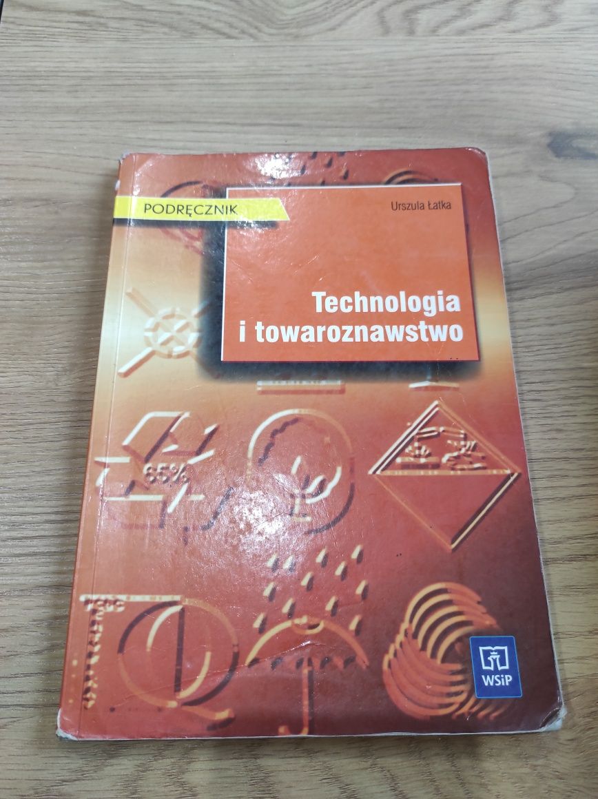 Technologia i towaroznawstwo Podręcznik Urszula Łatka WSiP