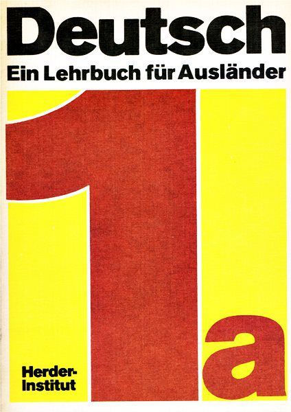 DEUTSCH Ein Lehrbuch fur Auslander Teil: 1a i 1b