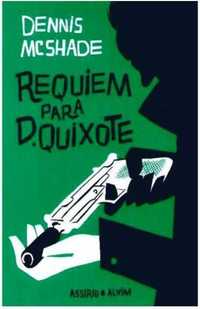 Livro Requiem para D. Quixote de Dennis Mcshade [Portes Grátis]