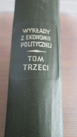 Wykłady z ekonomii politycznej Tom III - wyd. 1951 r.
