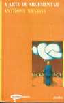 11368

A Arte de Argumentar
de Anthony Weston