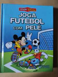 Joga Futebol com Pelé - Manuais Disney