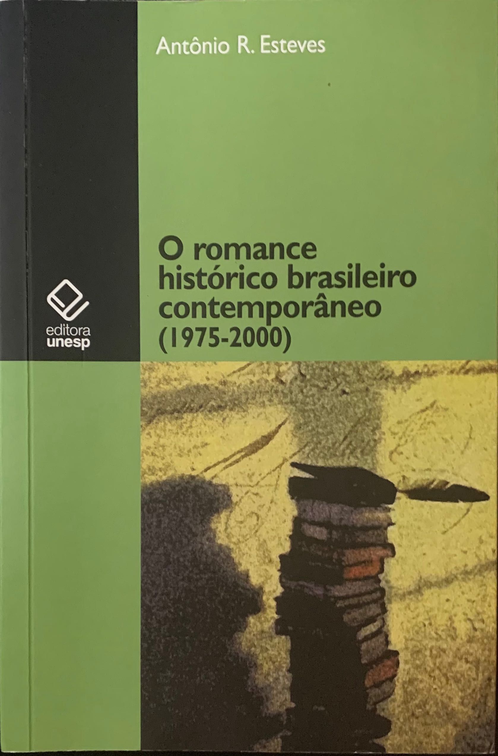 [Livro] O romance histórico brasileiro contemporâneo (1975 a 2000)