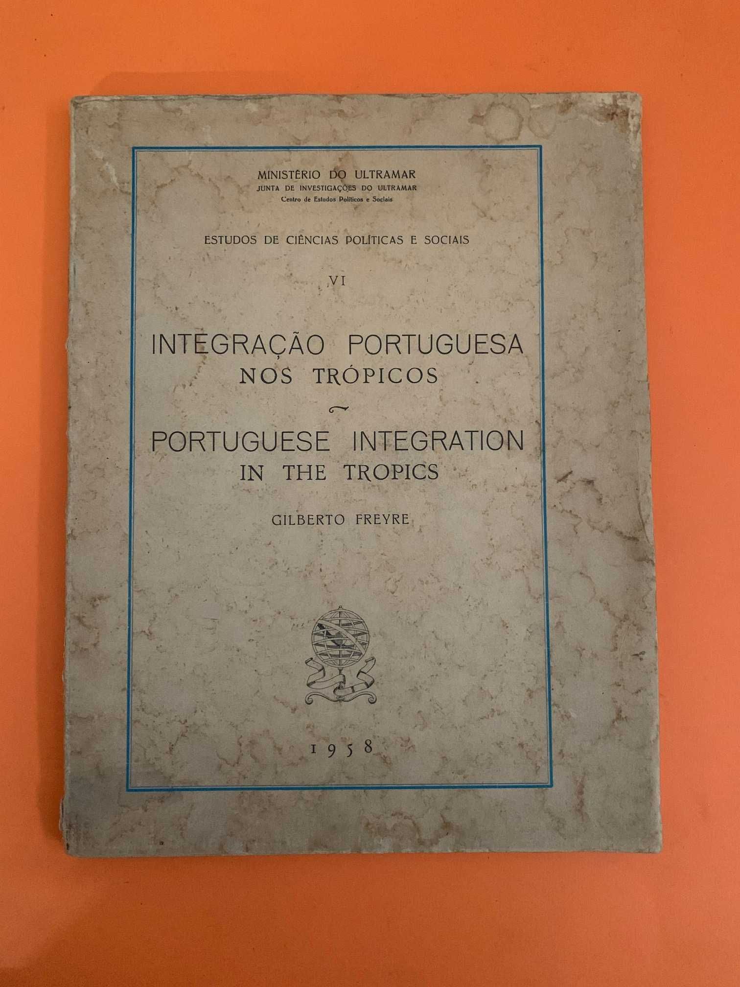 Integração Portuguesa nos Trópicos - Gilberto Freyre
