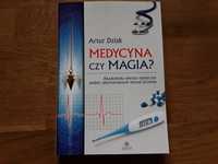 Medycyna czy magia A.Dziak