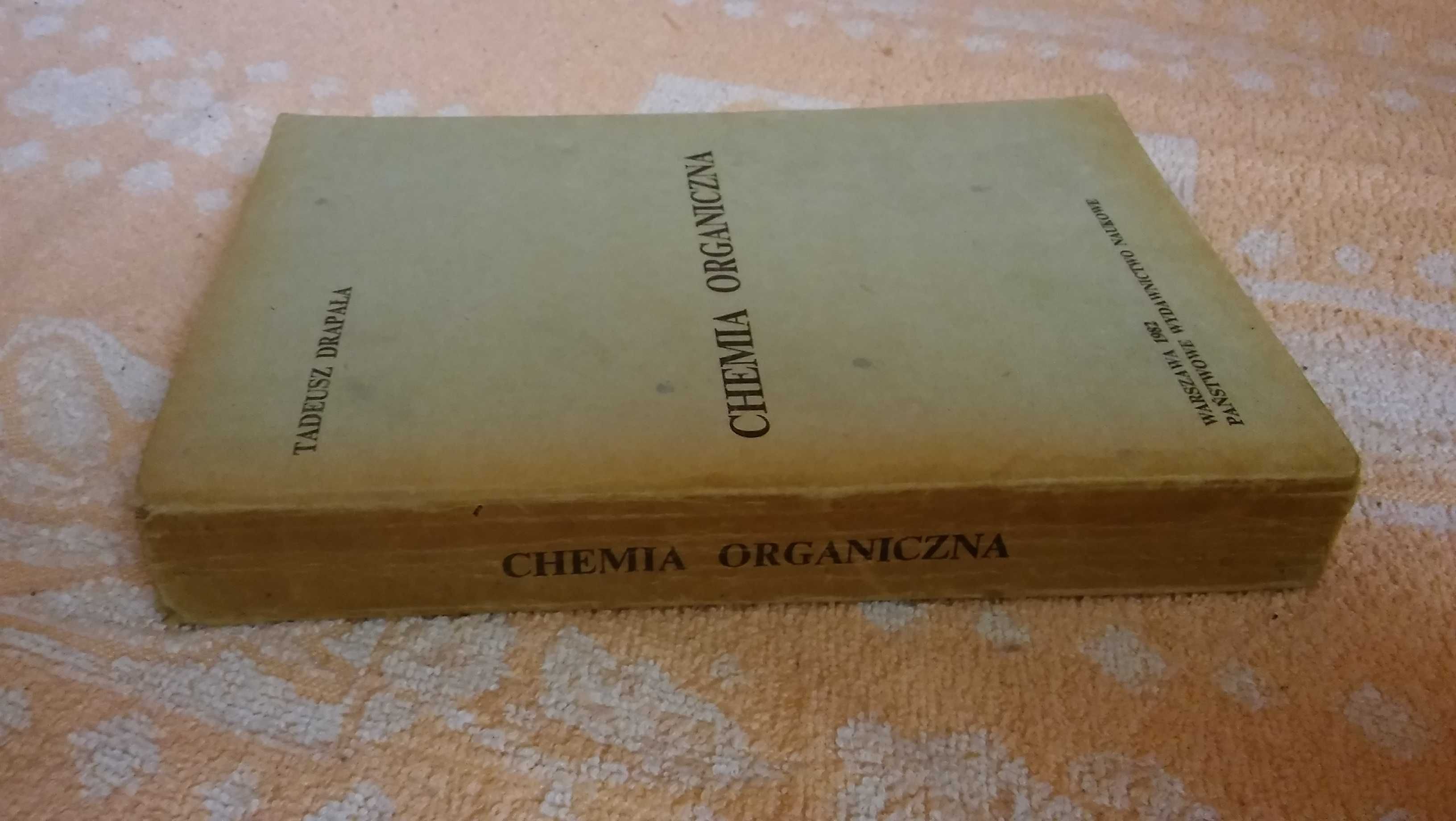 Chemia organiczna, Tadeusz Drapała