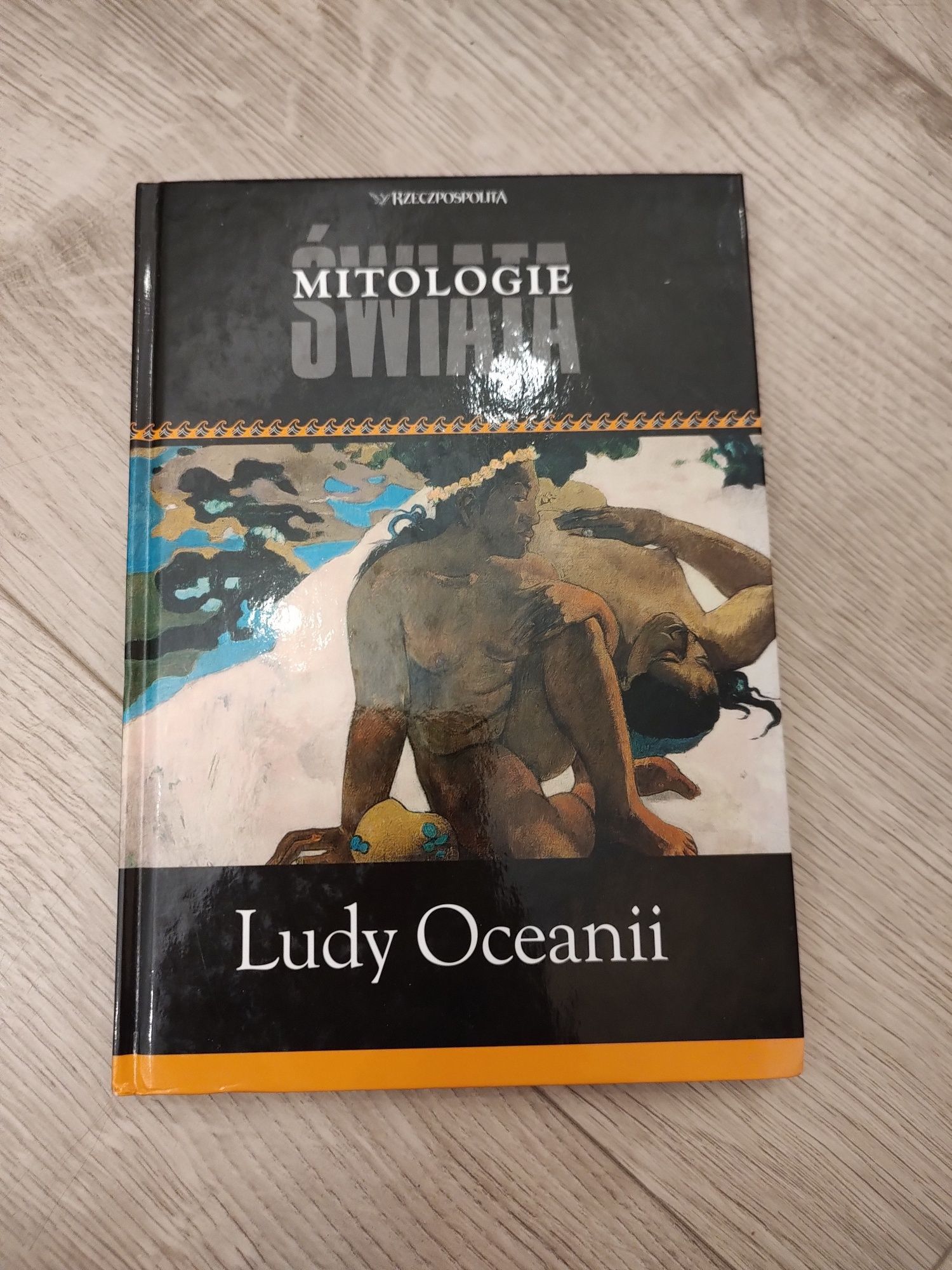 Nowa Książka Mitologie Świata Ludy Oceanii twarda oprawa okładka