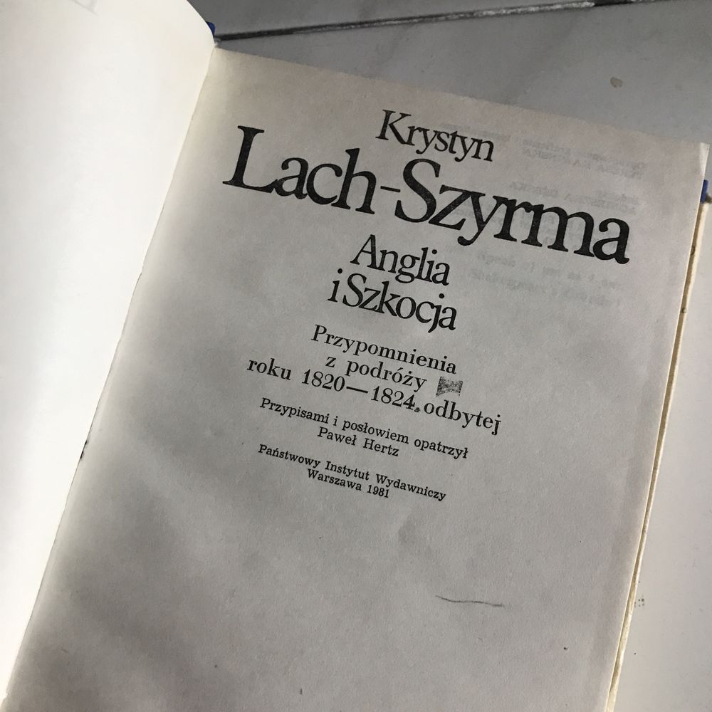 Anglia i Szkocja. Przypomnienia z podróży XIX w. Lach-Szyrma