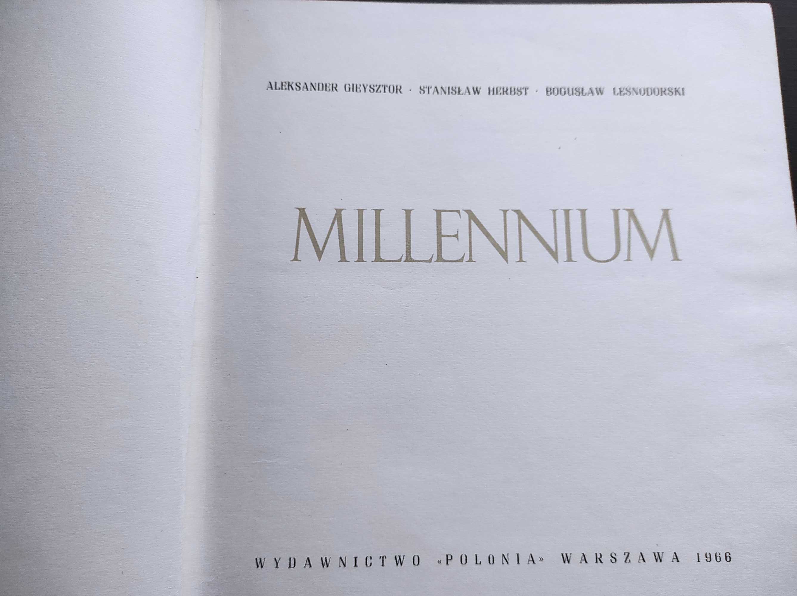 Millenium - 1966 r. - Gieysztor, Herbst, Leśnodorski