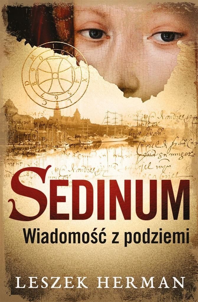 Sedinum. Wiadomość Z Podziemi, Leszek Herman