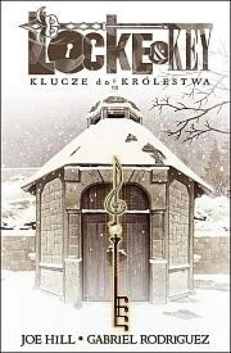 Locke & Key T.4 Klucze do królestwa Taurus Media Joe Hill Rok wydania