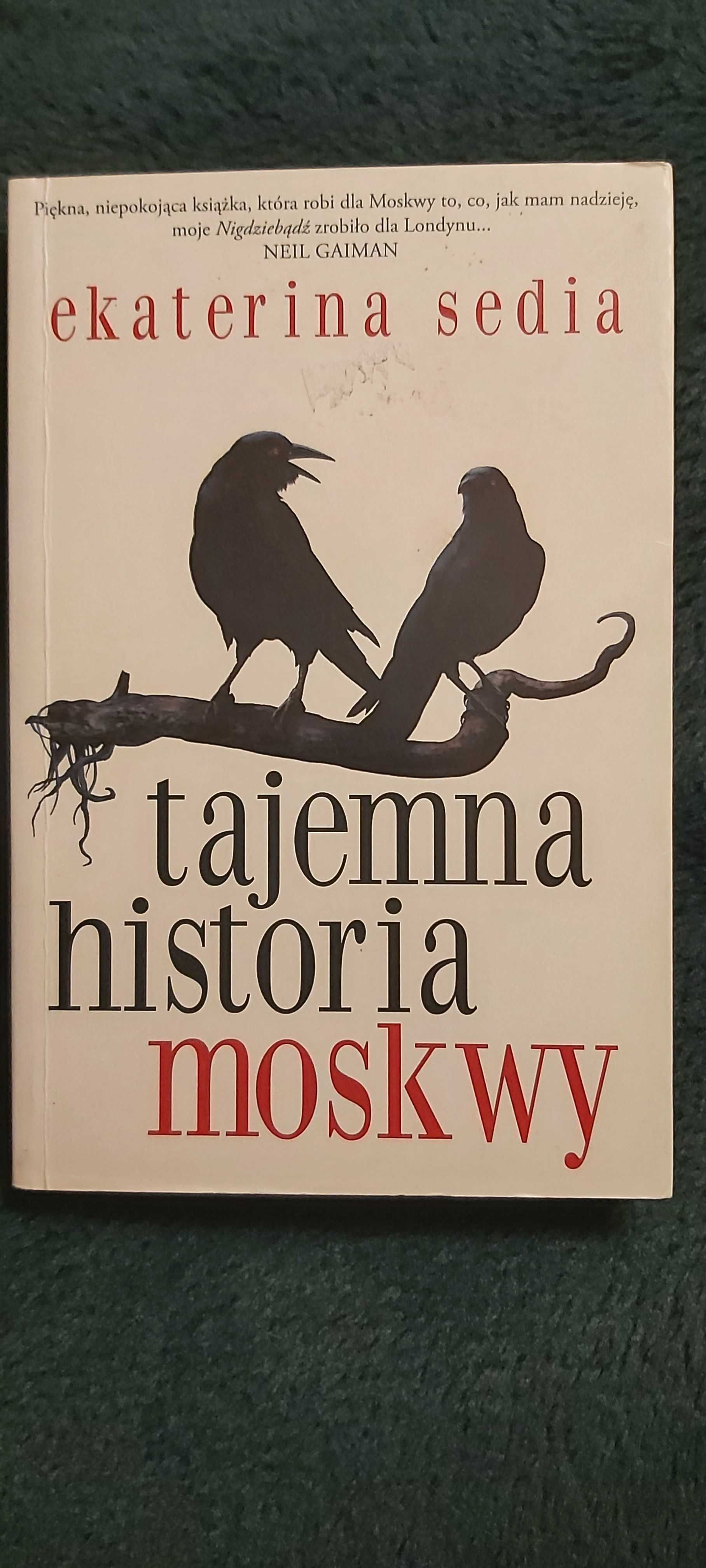 Ekaterina Sedia Tajemna historia Moskwy