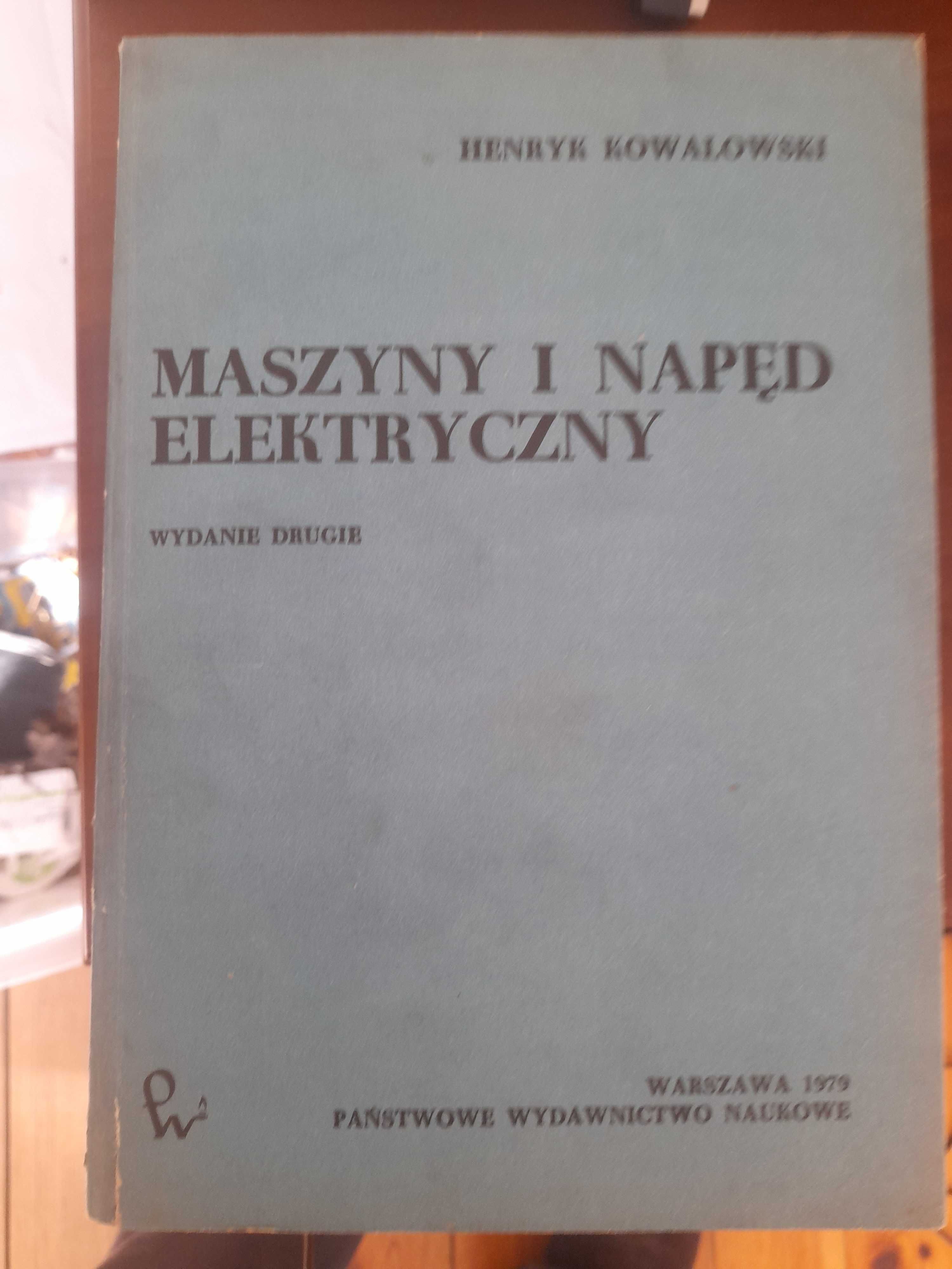 Kowalowski H, Maszyny i napęd elektryczny