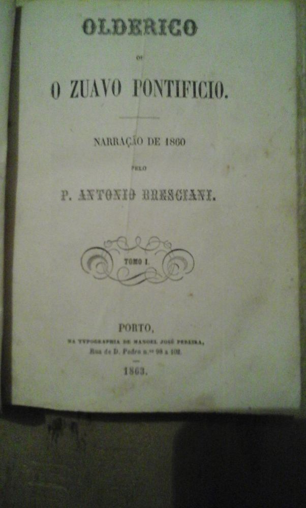 Livro antigo 1863-Bresciani,P. António. Olderico ou Zuavo Pontifício