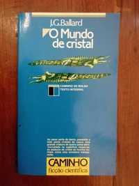 J. G. Ballard - O mundo de cristal