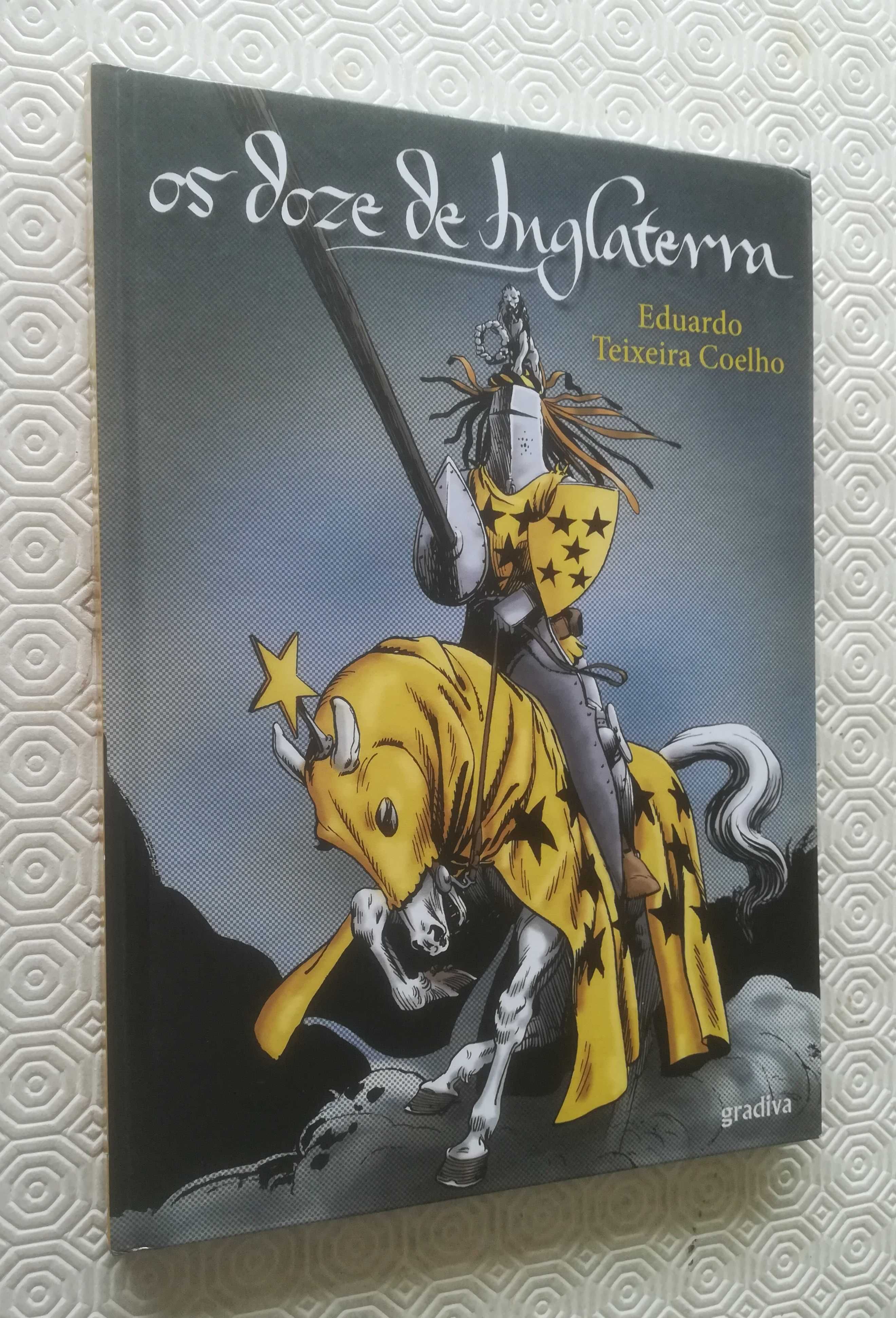 Os Doze de Inglaterra - Eduardo Teixeira Coelho