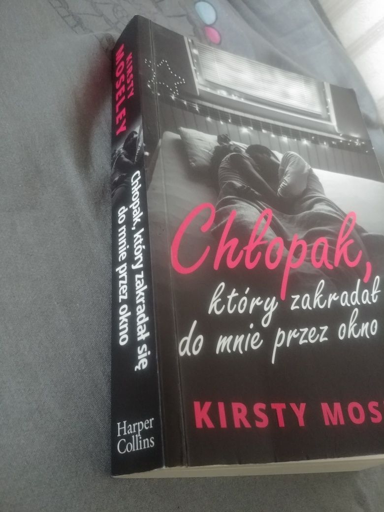 K.Moseley "Chłopak który zakradał się do mnie przez okno"