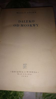 Daleko od Moskwy Wasilij Ażajew