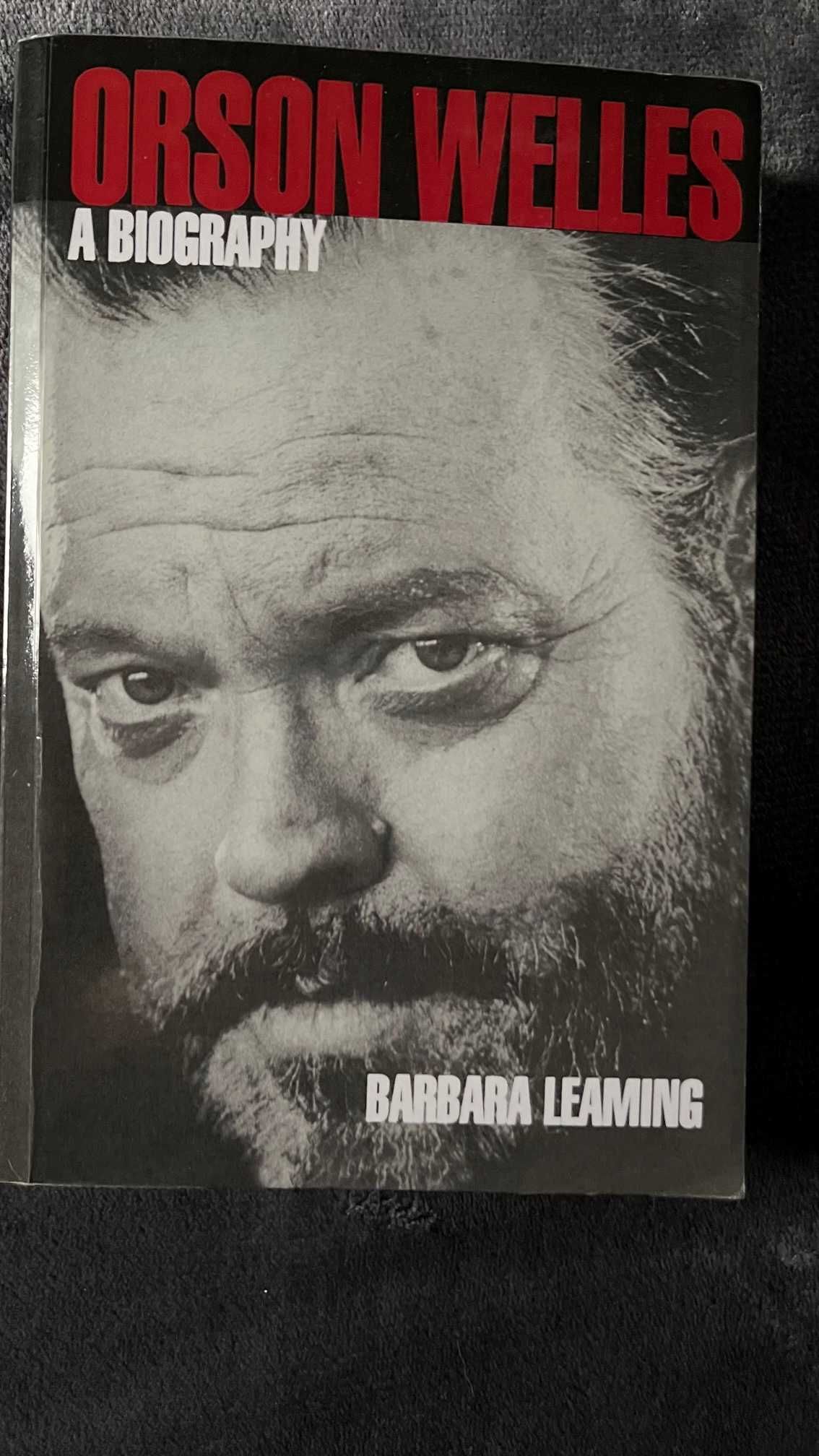 Orson Welles - BIOGRAFIA - Autor Barbara Leaming