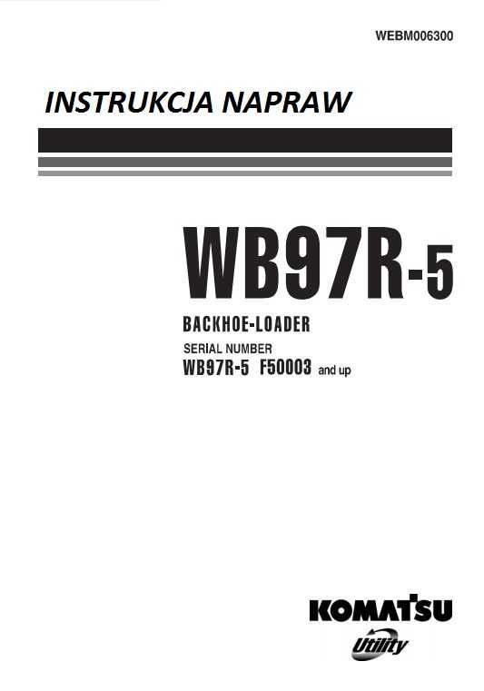 Instrukcja Napraw Komatsu WB 97R-5 w jz. polskim