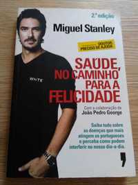 Saúde, no caminho para a felicidade-Miguel Stanley