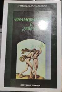 Enamoramento e Amor - F Alberoni