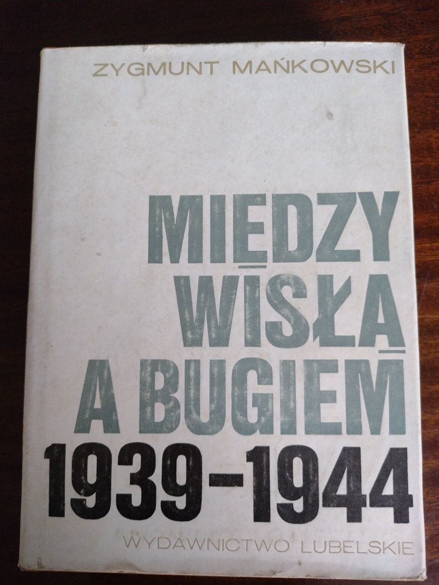 Zygmunt Mańkowski, Między Wisłą a Bugiem 1939 - 1944