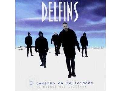 Delfins - "O Caminho da Felicidade (O Melhor do Delfins)" CD