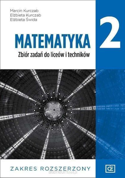 Matematyka 2 Zbiór zadań zakres Rozszerzony PAZDRO