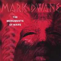 Mark Dwane – The Monuments Of Mars (DCC)