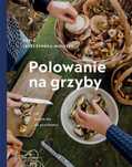 Polowanie na grzyby Buchmann Zośka Leszczyńska-Niziołek Rok wydania
