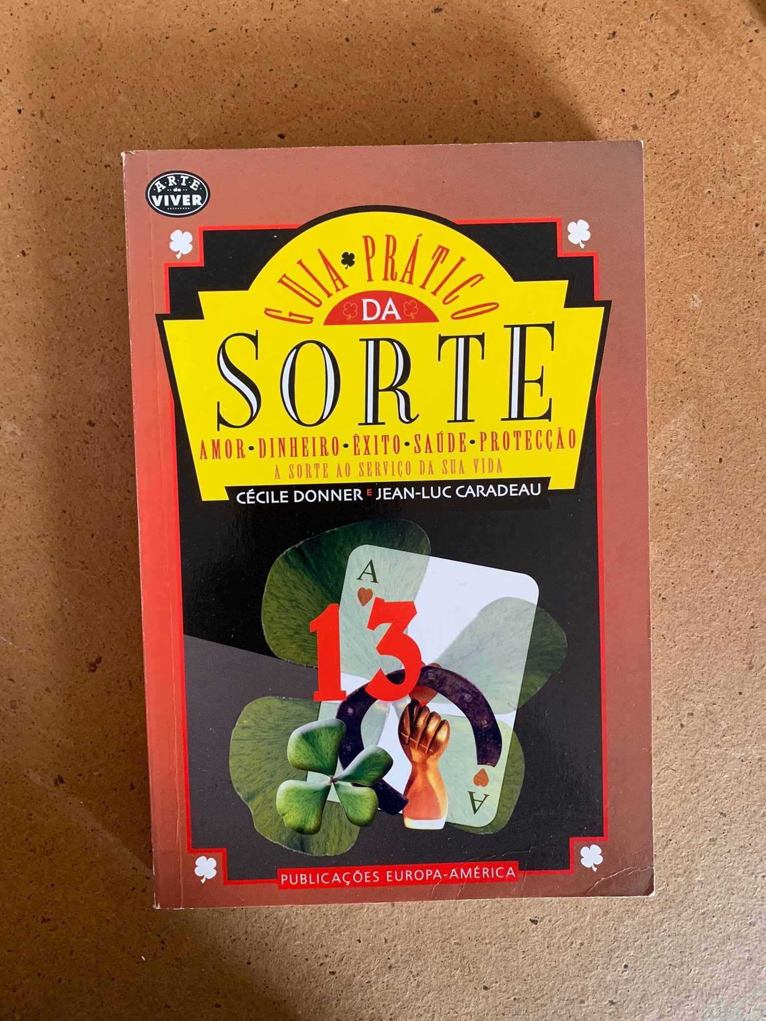 Guia Prático da Sorte - Cécile Donner e Jean-Luc Caradeau