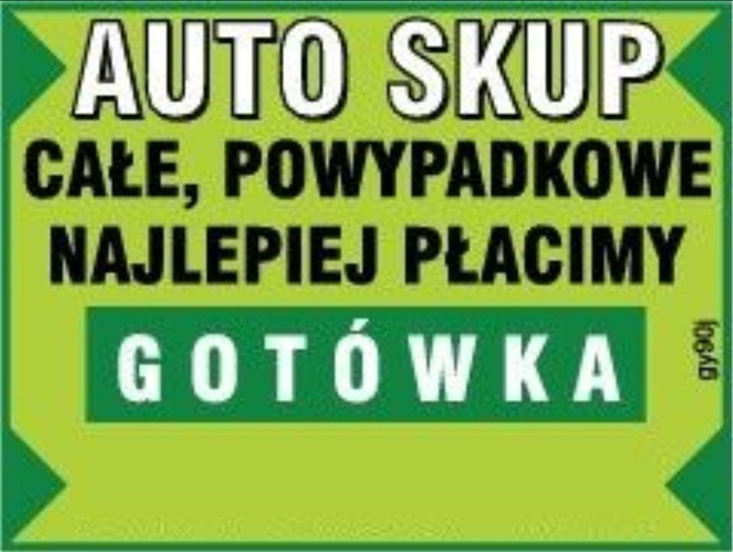 Skup Aut Kasacja Pojazdow osobowe dostawcze terenowe  SZYBKA GOTOWKA!!
