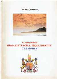 11391 .40 anos Depois Headlightsfor a Unique Identity: The British Po