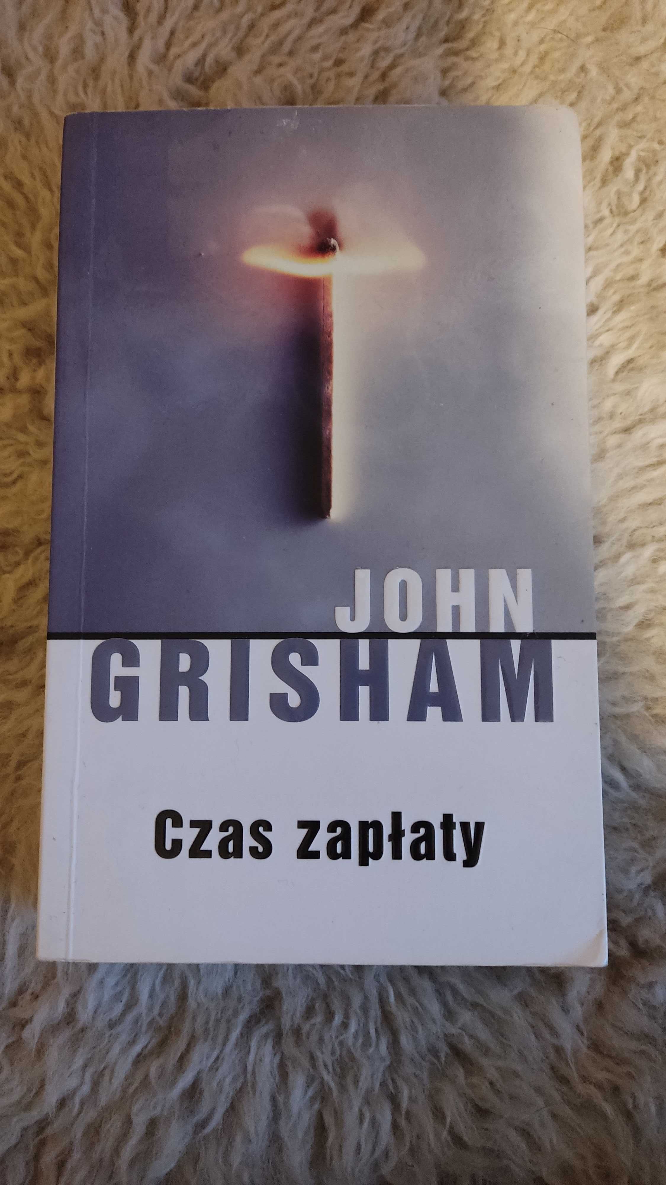 Czas zapłaty John Grisham