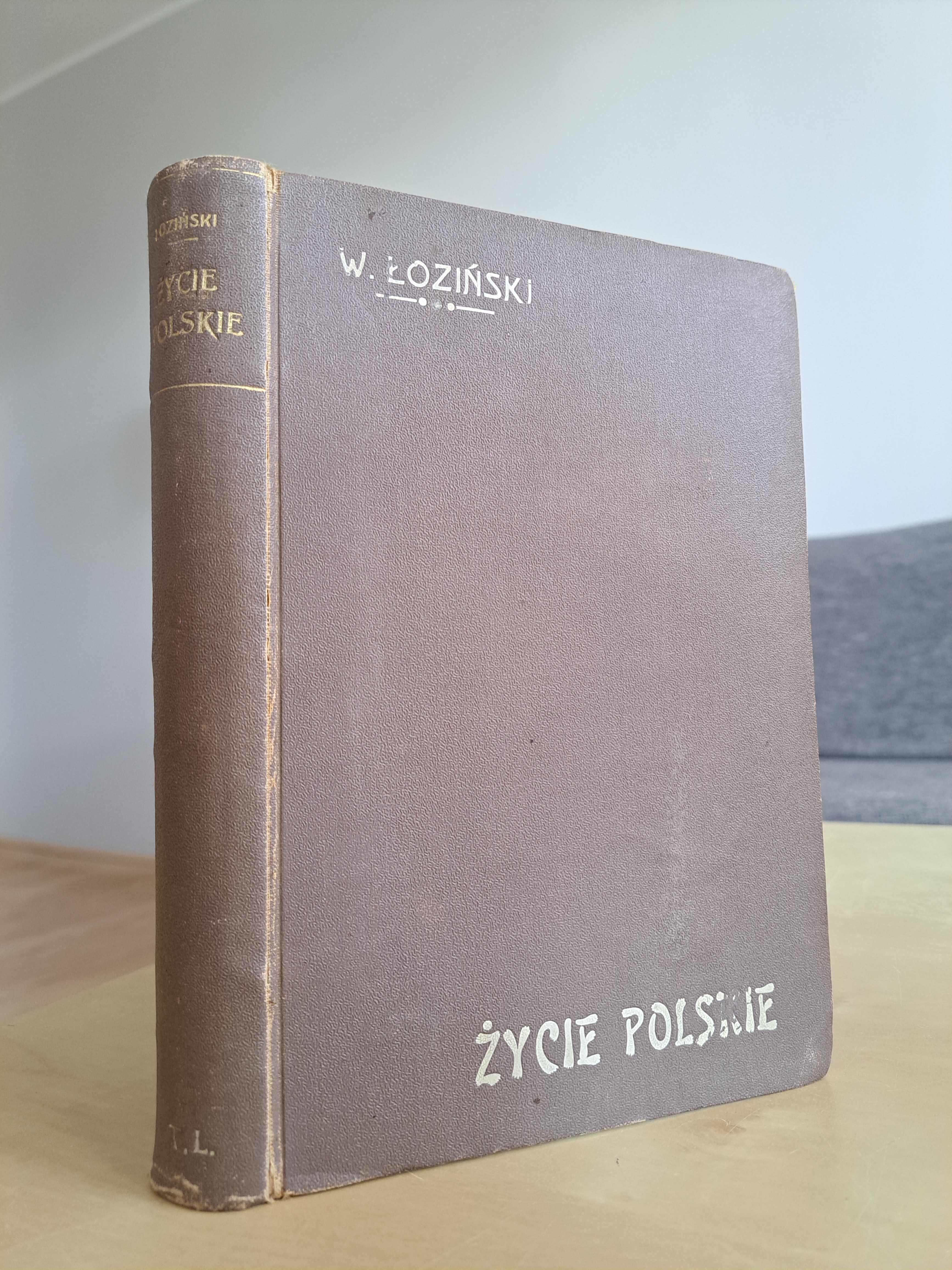 1908 rok. Życie Polskie w Dawnych Wiekach. Łoziński