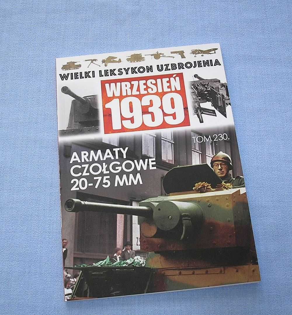 Wielki Leksykon Uzbrojenia 230 Armaty czołgowe 20-75 mm