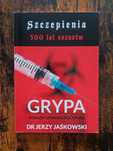 ŁADNY STAN. Szczepienia 300 lat oszustw Grypa Jerzy Jaśkowski