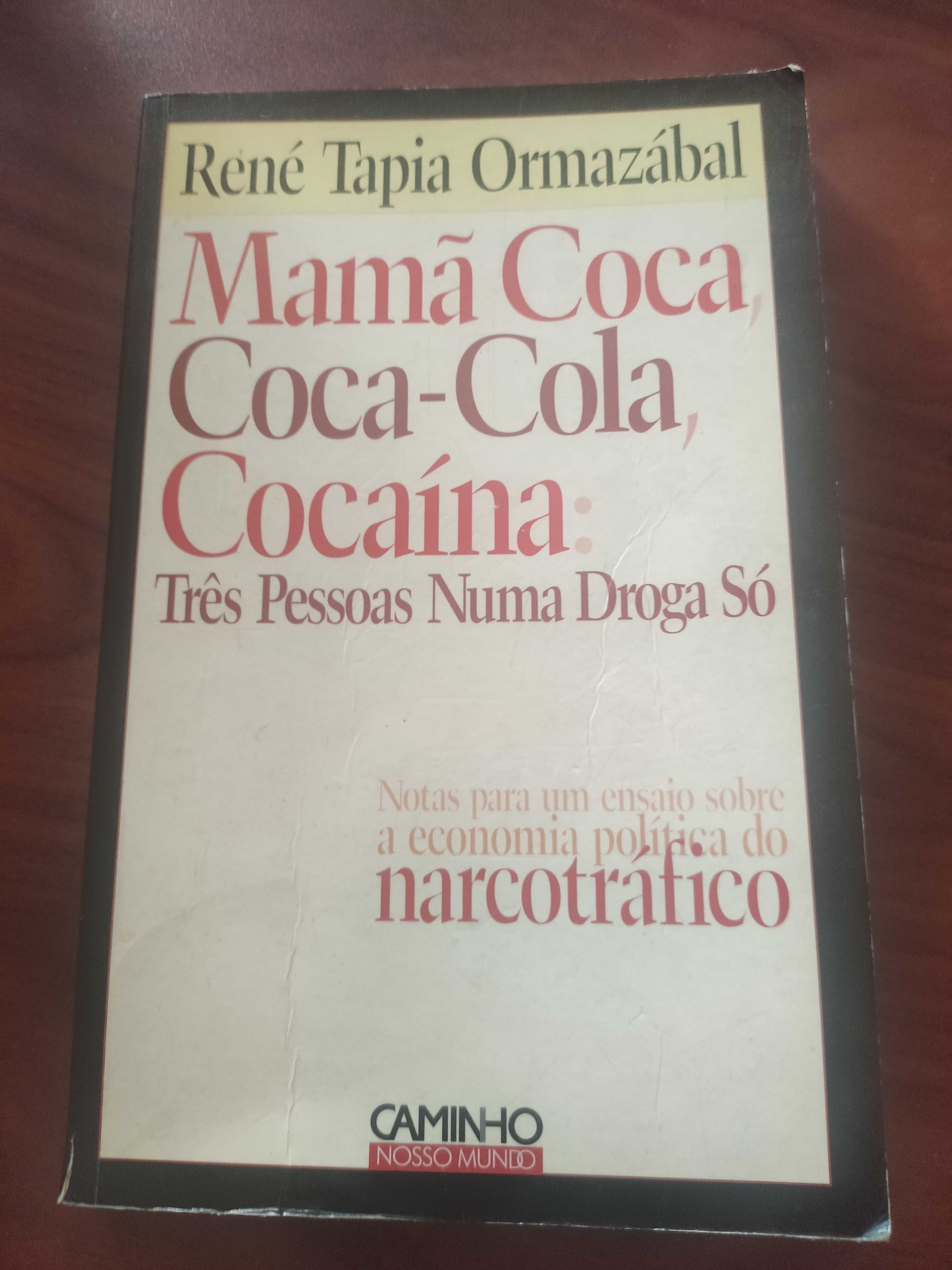 RENÉ TAPIA ORMAZABAL, Mamã Coca, Coca Cola, Cocaína