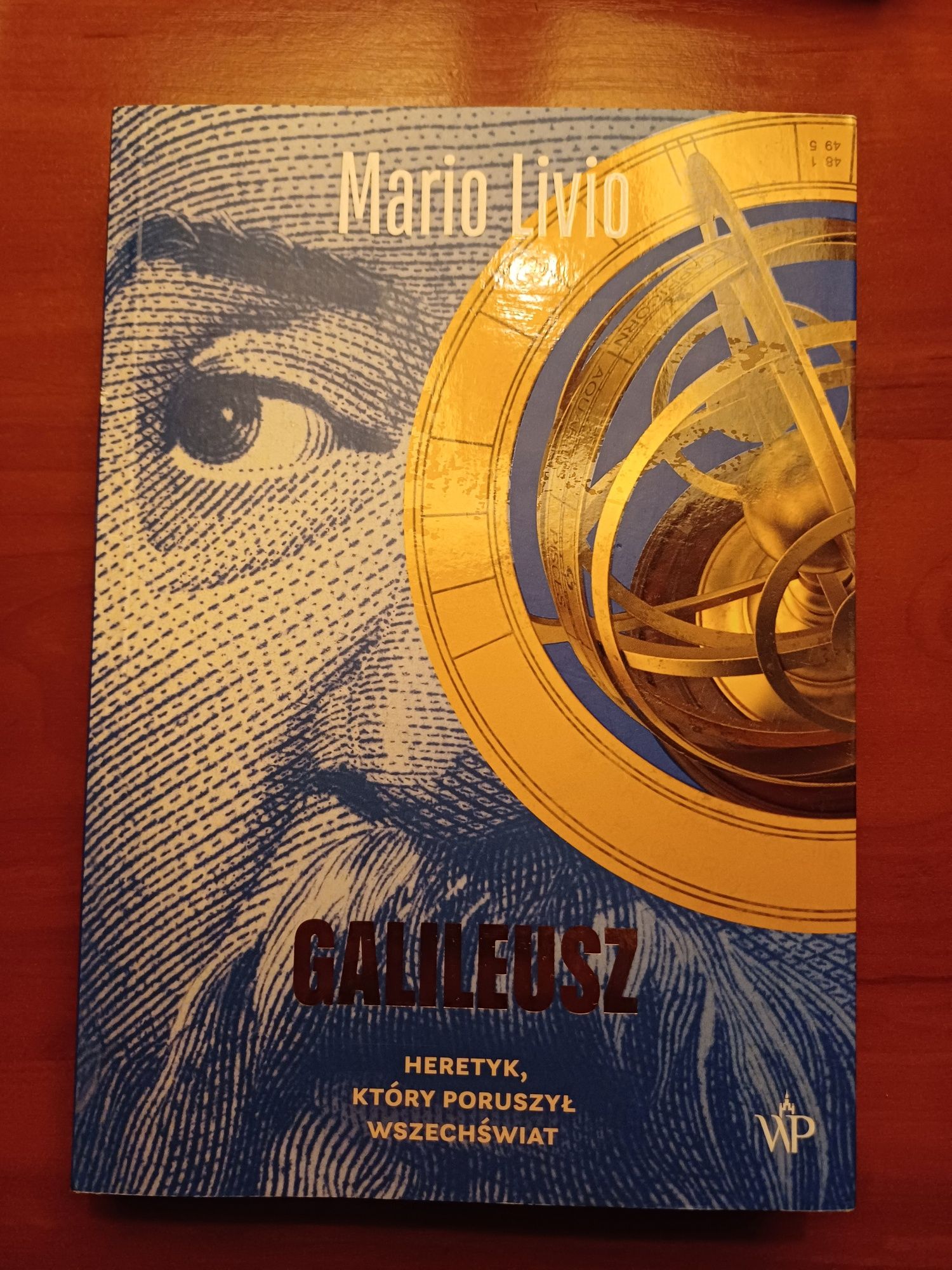 Mario Livio - Galileusz Heretyk, który poruszył wszechświat