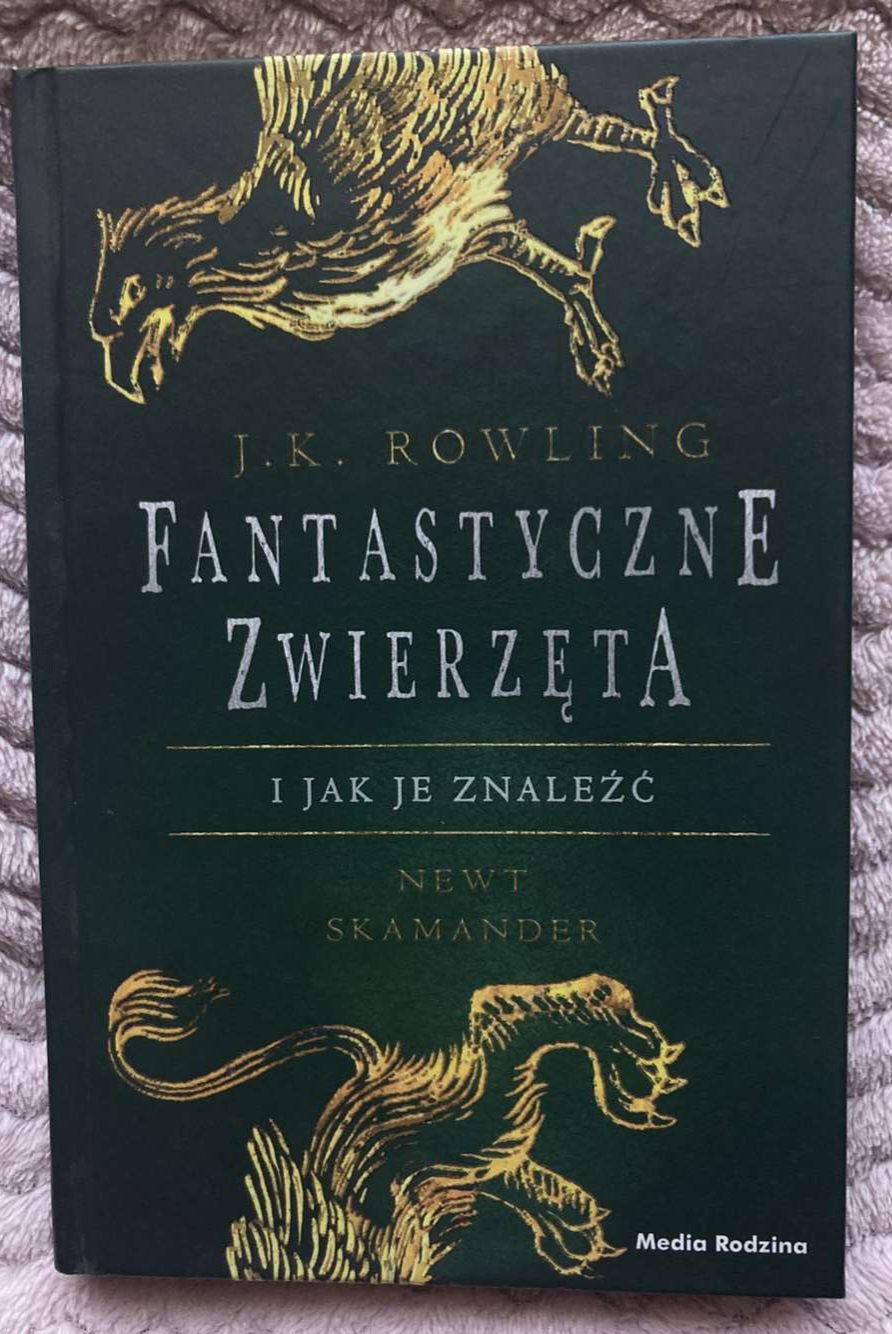 Fantastyczne zwierzęta i jak je znaleźć J.K.Rowling