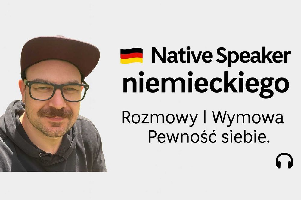 Native Speaker języka Niemieckiego - Konwersacje/Rozmowy - Korepetycje
