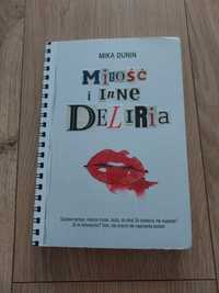 "Miłość i inne deliria" Mika Dunin