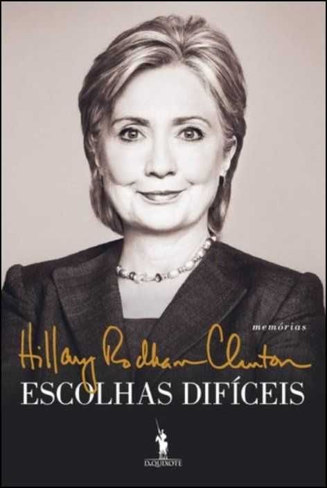 Escolhas Difíceis

Hillary Clinton