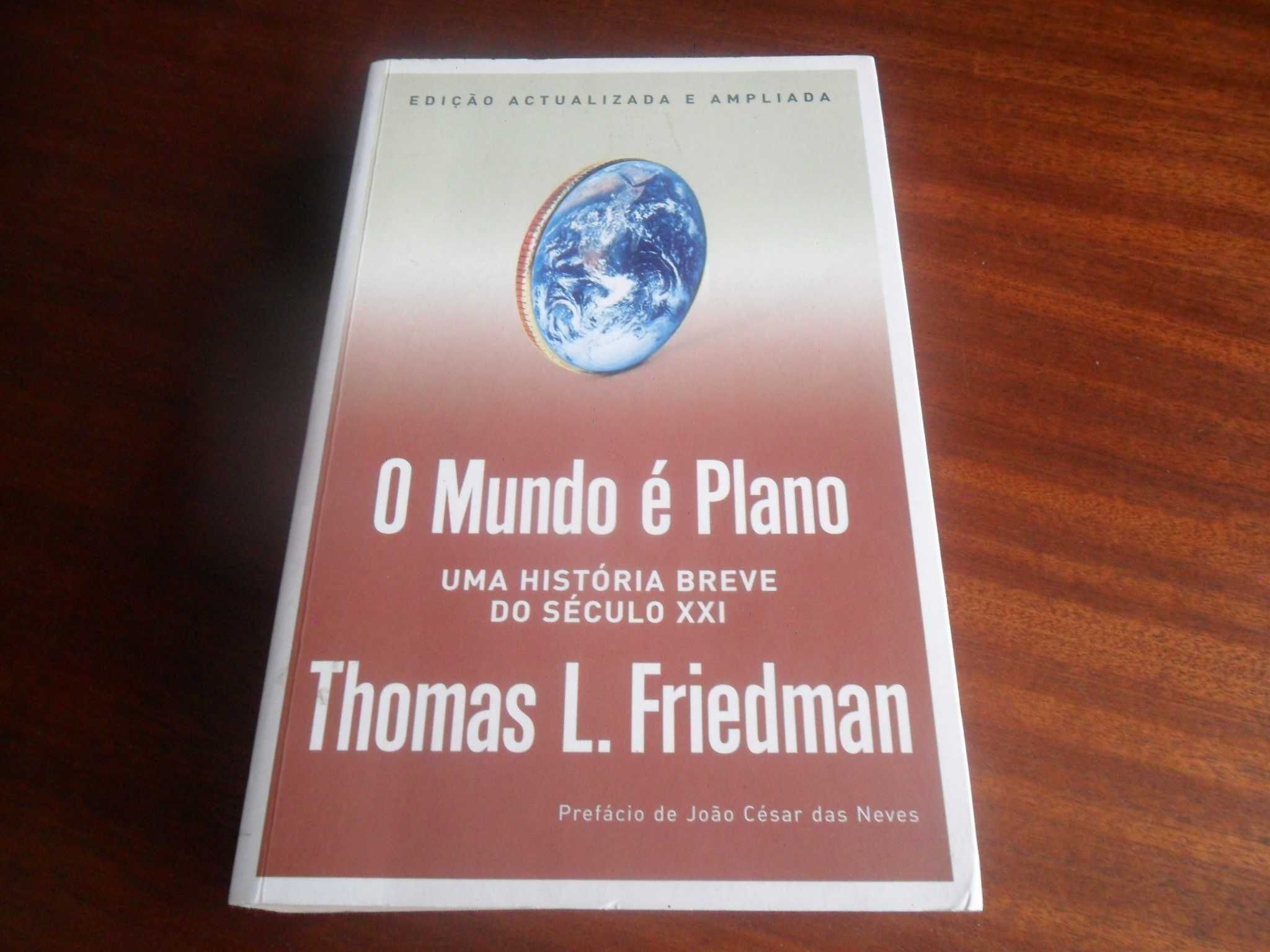 O Mundo é Plano - Uma História Breve do Século XXI - Thomas L Friedman