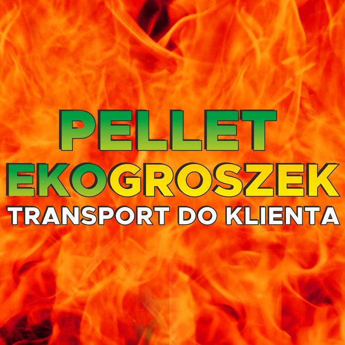 palisz pelletem? pellet 100% trocin+wnos+transport